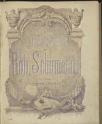 Thirty Songs by Rob. Schumann. No. 15. The Noblest.